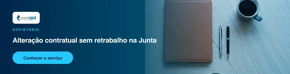 Conheça o serviço societário da Contábil para alteração contratual